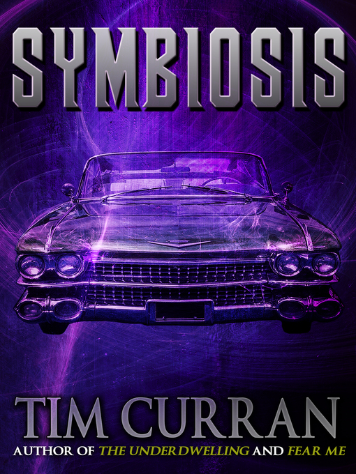 Title details for Symbiosis by Tim Curran - Available